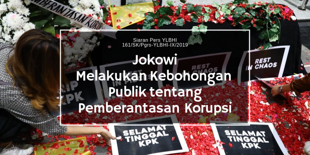Jokowi Melakukan Kebohongan Publik tentang Pemberantasan Korupsi