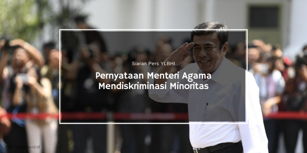 Pernyataan Menteri Agama Mendiskriminasi Minoritas