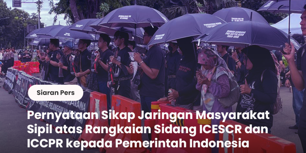Pernyataan Sikap Jaringan Masyarakat Sipil atas Rangkaian Sidang ICESCR dan ICCPR kepada Pemerintah Indonesia