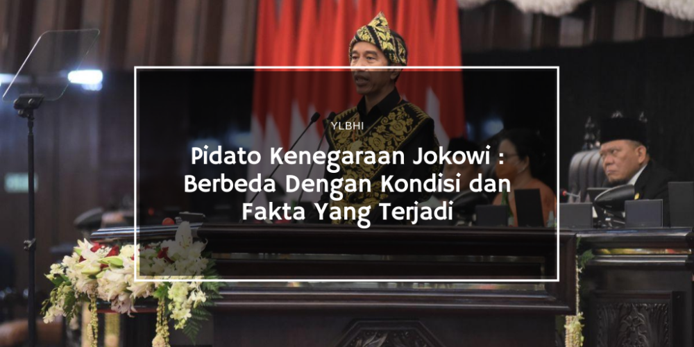 Pidato Kenegaraan Jokowi _ Berbeda Dengan Kondisi Dan Fakta Yang Terjadi