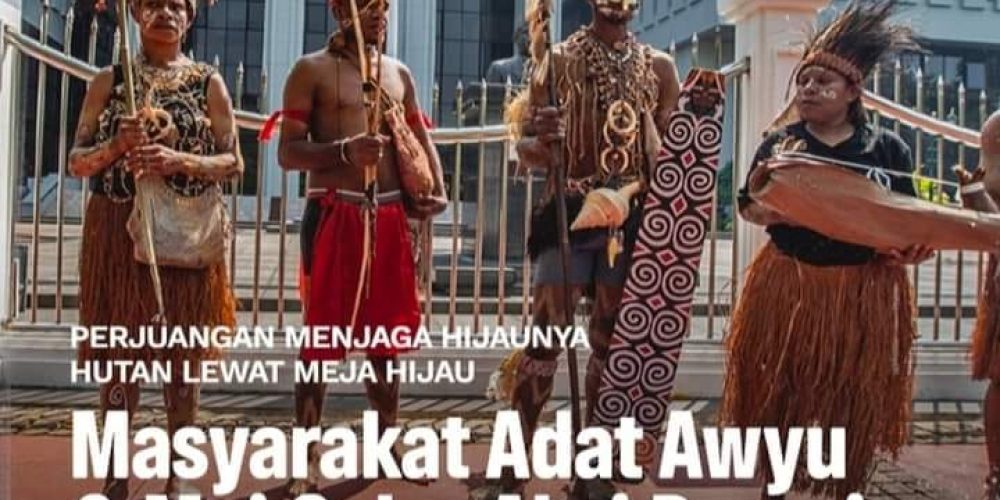 Perjuangan Masyarakat Adat Awyu dan Masyarakat Adat Moi Tuntut Hak Adat di Depan Mahkamah Agung Republik Indonesia